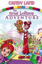 Watch Candyland Great Lollipop Adventure Putlocker