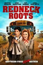 Watch Redneck Roots Putlocker