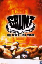Watch Grunt The Wrestling Movie Online Putlocker