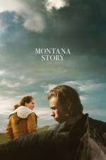 Watch Montana Story Putlocker