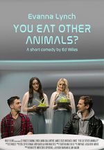 Watch You Eat Other Animals? (Short 2021) Online Putlocker