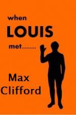 Watch When Louis Met Max Clifford Putlocker