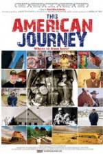 Watch This American Journey Online Putlocker