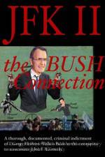 Watch JFK II The Bush Connection Online Putlocker