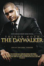 Watch Trevor Noah: The Daywalker Putlocker
