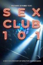 Watch Sex Club 101 Putlocker