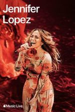 Watch Apple Music Live: Jennifer Lopez (TV Special 2024) Online Putlocker