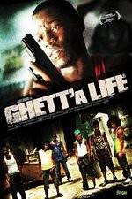 Watch Ghetta Life Putlocker