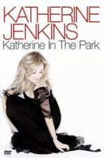 Watch Katherine Jenkins: Katherine in the Park Putlocker
