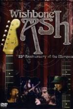 Watch Wishbone Ash: 25th Anniversary of the Marquee Putlocker