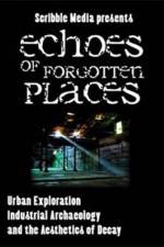 Watch Echoes of Forgotten Places Online Putlocker
