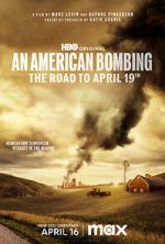 Watch An American Bombing: The Road to April 19th Online Putlocker