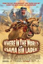 Watch Where in the World Is Osama Bin Laden? Putlocker