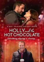 Watch Holly and the Hot Chocolate Putlocker