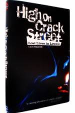 Watch High on Crack Street Lost Lives in Lowell Putlocker