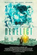 Watch Derelict Online Putlocker
