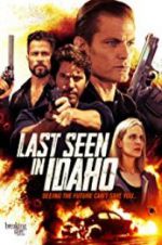 Watch Last Seen in Idaho Online Putlocker
