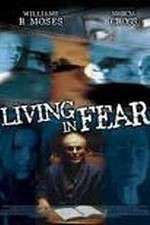Watch Living in Fear Putlocker