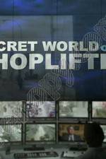 Watch The Secret World of Shoplifting Putlocker