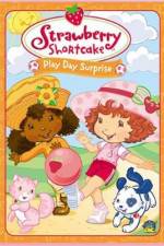 Watch Strawberry Shortcake Play Day Surprise Online Putlocker