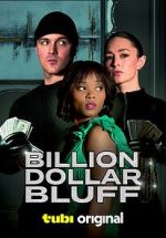 Watch Billion Dollar Bluff Putlocker