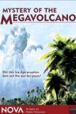 Watch NOVA: Mystery of the Megavolcano Online Putlocker