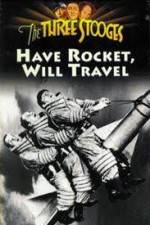 Watch Have Rocket -- Will Travel Online Putlocker