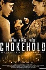 Watch Chokehold Online Putlocker