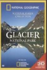 Watch National Geographic Glacier National Park Online Putlocker