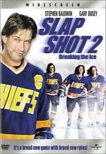 Watch Slap Shot 2: Breaking the Ice Online Putlocker