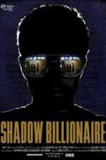 Watch Shadow Billionaire Online Putlocker