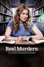 Watch Real Murders: An Aurora Teagarden Mystery Online Putlocker