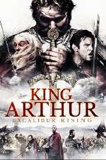 Watch King Arthur Excalibur Rising Online Putlocker
