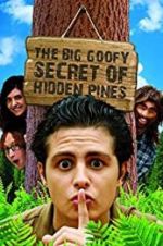 Watch The Big Goofy Secret of Hidden Pines Putlocker