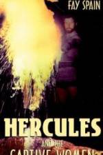 Watch Hercules and the Captive Women Online Putlocker