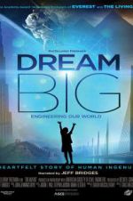 Watch Dream Big: Engineering Our World Putlocker