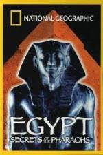 Watch National Geographic Egypt Secrets of the Pharaoh Putlocker