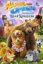 Watch Alpha and Omega: Journey to Bear Kingdom Putlocker