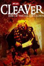 Watch Cleaver Rise of the Killer Clown Putlocker