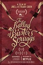 Watch The Ballad of Buster Scruggs Putlocker