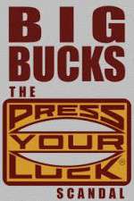 Watch Big Bucks: The Press Your Luck Scandal Online Putlocker