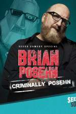 Watch Brian Posehn: Criminally Posehn Online Putlocker
