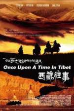 Watch Once Upon a Time in Tibet Putlocker