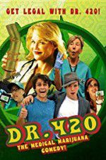 Watch Dr. 420 Putlocker