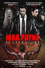Watch Max Payne Retribution Online Putlocker