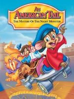 Watch An American Tail: The Mystery of the Night Monster Online Putlocker
