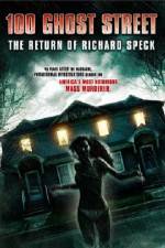 Watch 100 Ghost Street The Return Of Richard Speck Online Putlocker