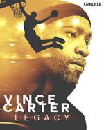 Watch Vince Carter: Legacy Online Putlocker
