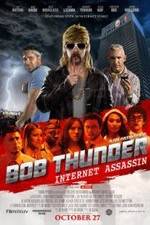Watch Bob Thunder: Internet Assassin Putlocker