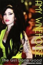 Watch Amy Winehouse: The Girl Done Good Online Putlocker